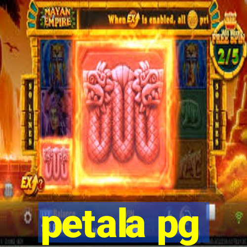 petala pg